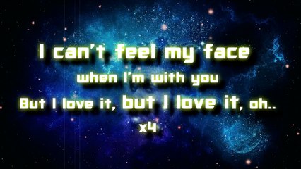 Can't Feel My Face - The Weeknd (Karaoke/Lyrics)