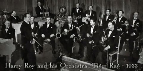 Harry Roy and his Orchestra -Tiger Rag (1933)