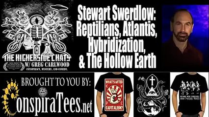 Stewart Swerdlow | Reptilians, Atlantis, Hybridization, & The Hollow Earth