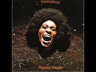 Funkadelic - Maggot Brain