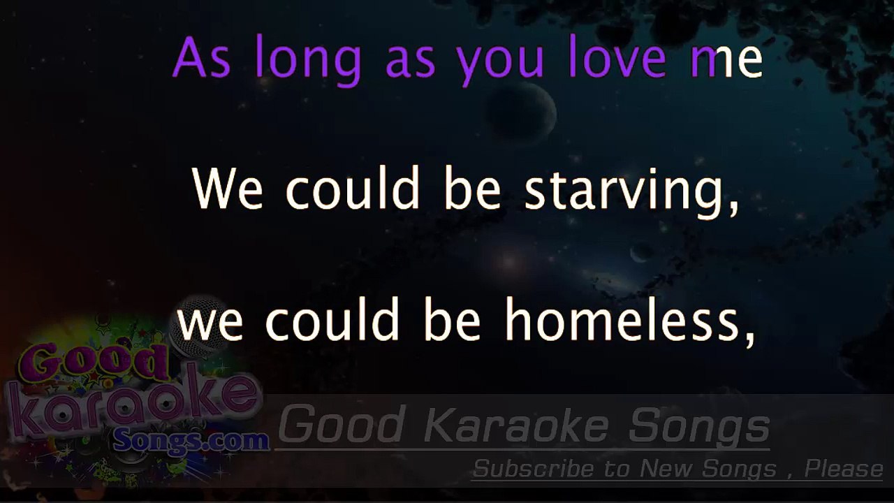 As Long As You Love Me Karaoke Acoustic