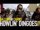 HOWLIN' DINGOES - MR GOODTIME (BalconyTV)