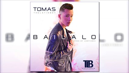 Tomas "The Latin Boy" - "BAILALO" (Prod. Luny Tunes) | @TheLatinBoyReal @LunyTunes_