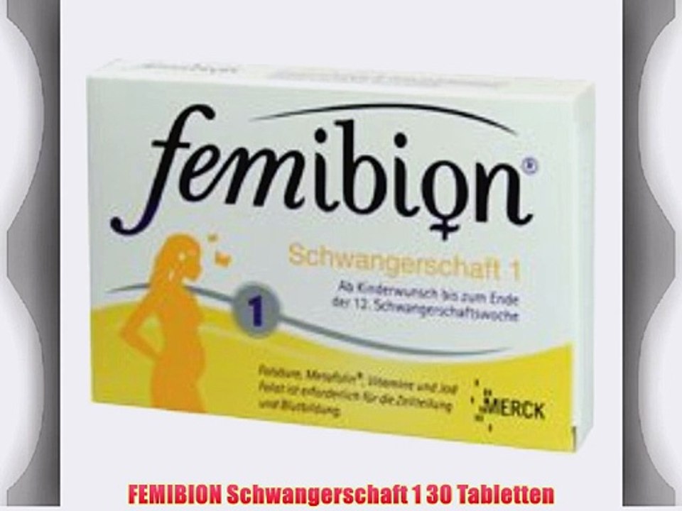 FEMIBION Schwangerschaft 1 30 Tabletten