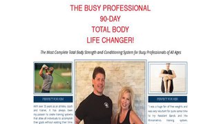 Busy Professional 90 Day Total Body Workout!