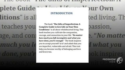 The Gifts Of Imperfection: A Complete Guide to Live Life on Your Own Conditions