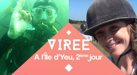 Les virées de l'été : Virée à l'Île d'Yeu, 2ème jour