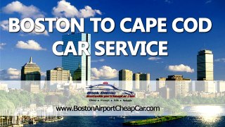 Boston to Cape Cod, MA Affordable Taxi Cab Service Provider
