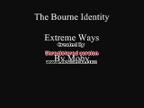 Extreme Ways, The Bourne Identity, By Moby