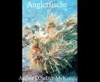 Anglerfische Fische Fish Tiere Animals Natur SelMcKenzie Selzer-McKenzie