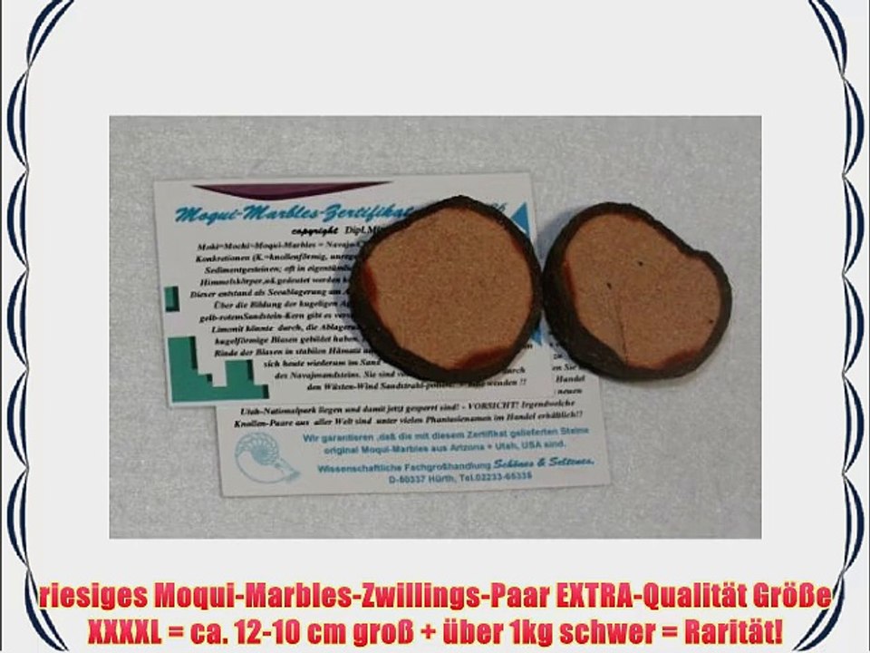 Moqui-Marbles Paar Extra Qualit?t ?ber 100 mm gro? = XXXXXL ! Rarit?t