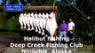 Halibut Fishing at Deep Creek Fishing Club