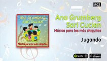 Ana Grumberg y Sari Cucien / Música para los más chiquitos - Jugando
