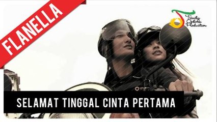 Flanella - Selama Tinggal Cinta Pertama | Official Video Clip