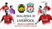 Malaysian XI. 1-1 Liverpool | Full English Highlights - Friendly 24.07.2015
