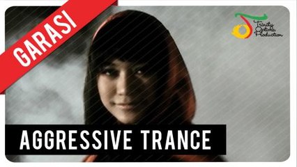 GARASI - Aggressive Trance | Official Video Clip