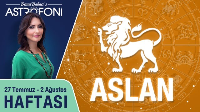 ASLAN haftalık yorumu 27 Temmuz-2 Ağustos 2015