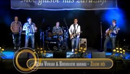 Dejan Vunjak & Brendijeve barabe - Zelene oči