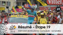 Résumé - Étape 19 (Saint-Jean-de-Maurienne > La Toussuire - Les Sybelles) - Tour de France 2015