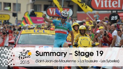 Summary - Stage 19 (Saint-Jean-de-Maurienne > La Toussuire - Les Sybelles) - Tour de France 2015
