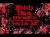 Bloody Tears   Metal&Dub Step Arrange / Kousuke with Various Artists