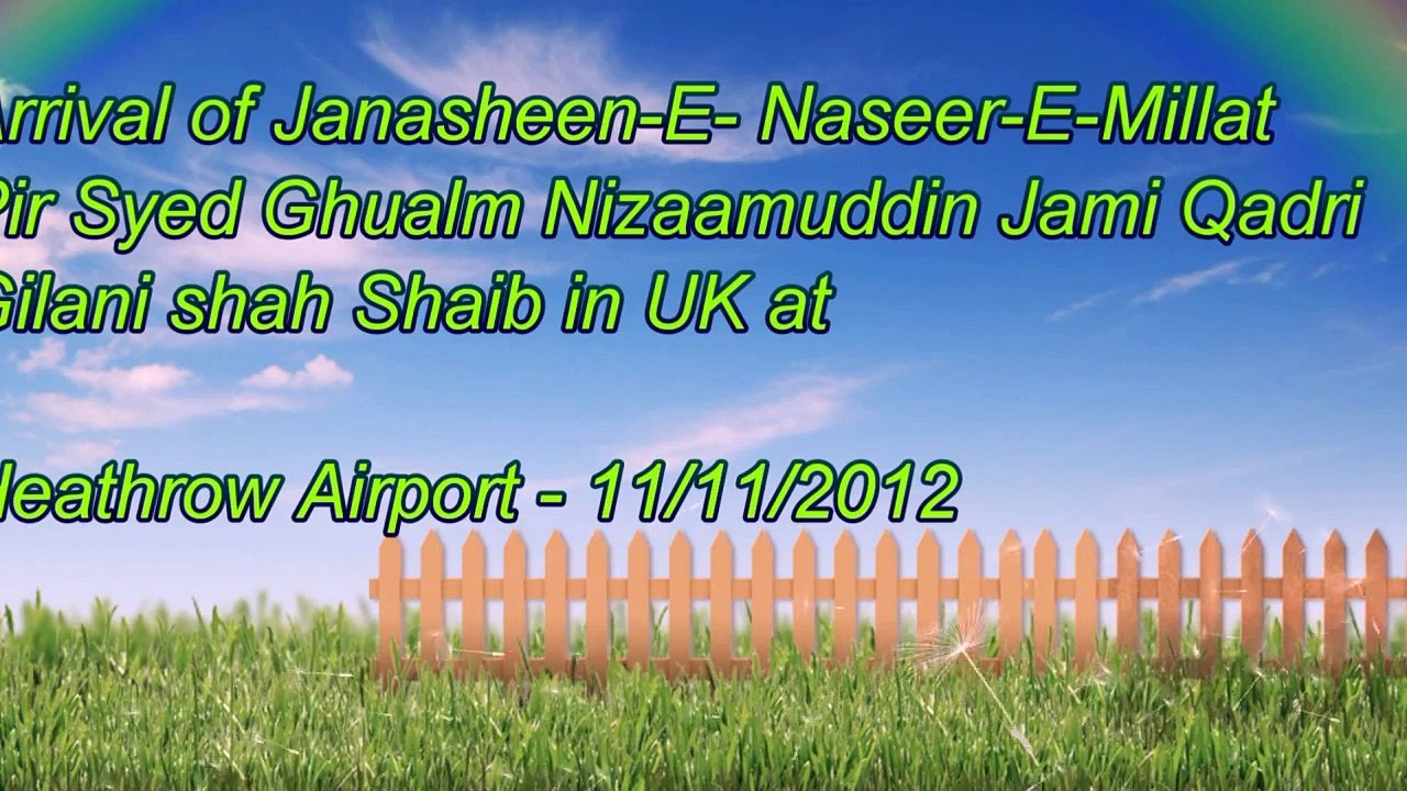 Arrival of Pir syed Ghulam Nizaamuddin Jami Qadri Gilani Shah Sahib - Heathrow - 11_11_2012