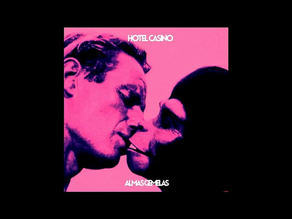 HOTEL CASINO - almas gemelas