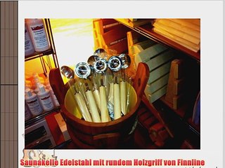 Saunakelle Edelstahl mit rundem Holzgriff von Finnline