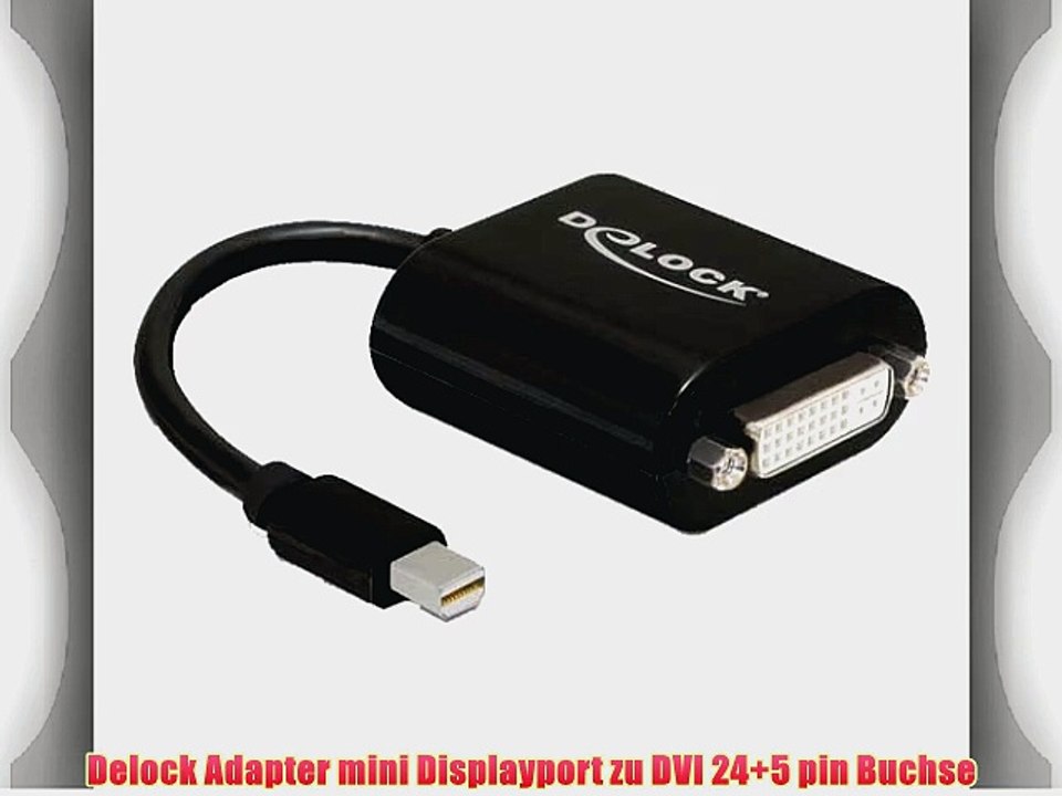 Delock Adapter mini Displayport zu DVI 24 5 pin Buchse