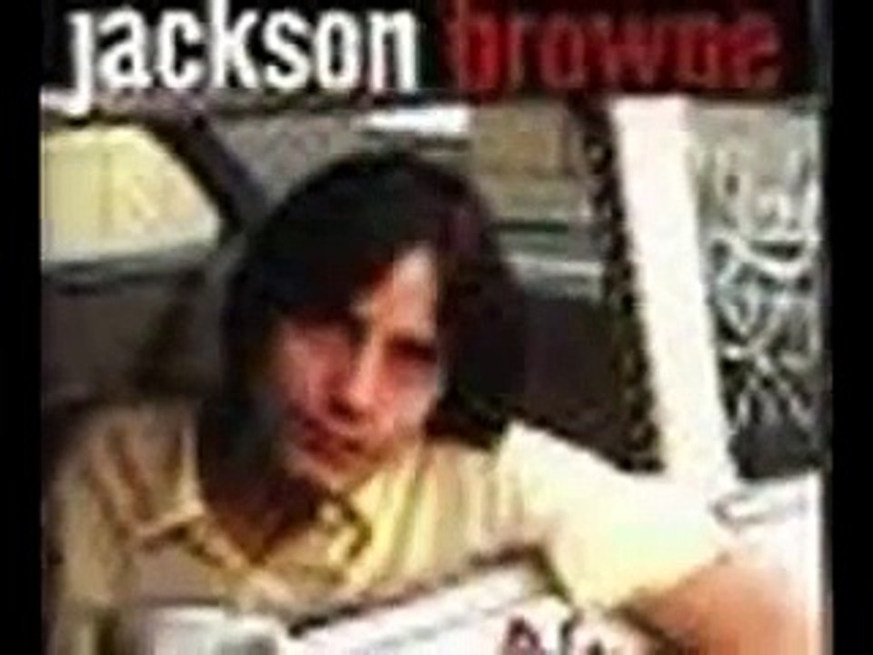 Jackson Browne Sky Blue and Black video Dailymotion