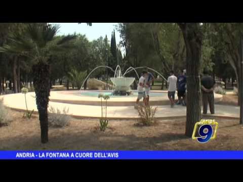 ANDRIA | La fontana a cuore dell'Avis