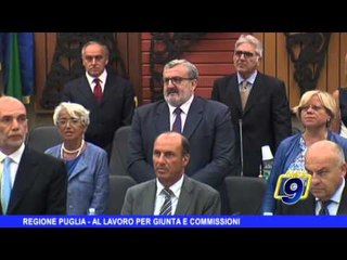 Regione Puglia | Al lavoro per giunta e commissioni