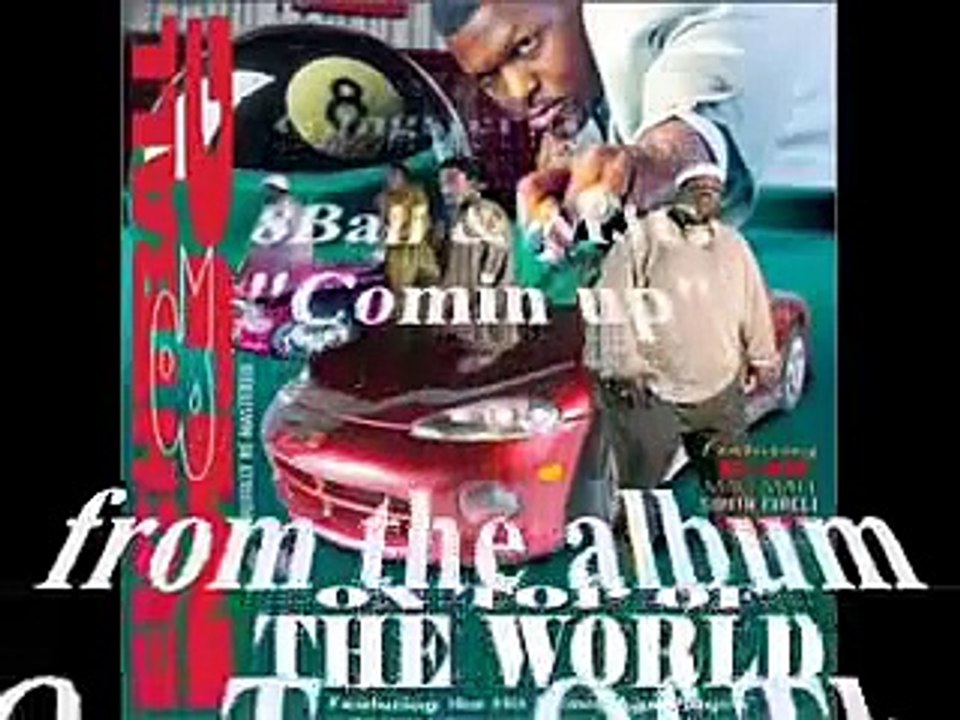 8Ball & MJG - Comin Up