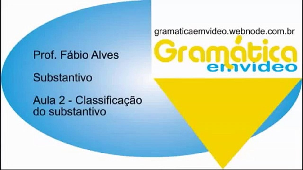 Substantivo  - Aula 2 - O que é substantivo