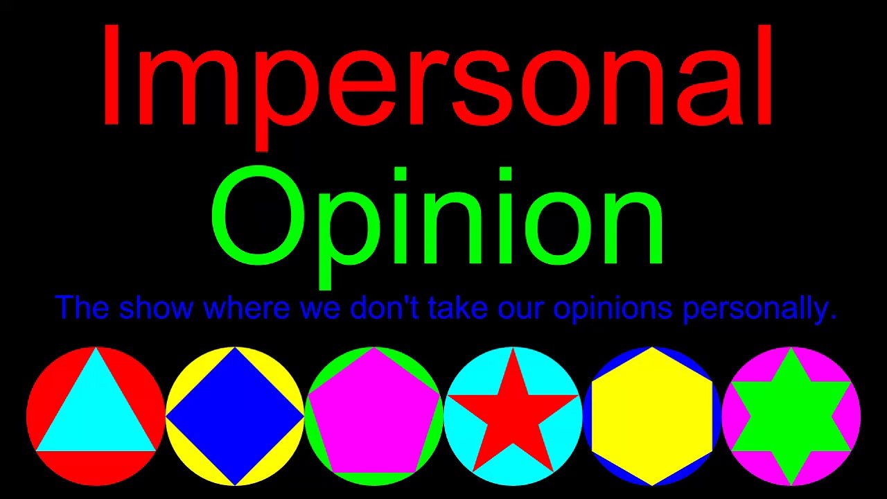 Impersonal Opinion 1