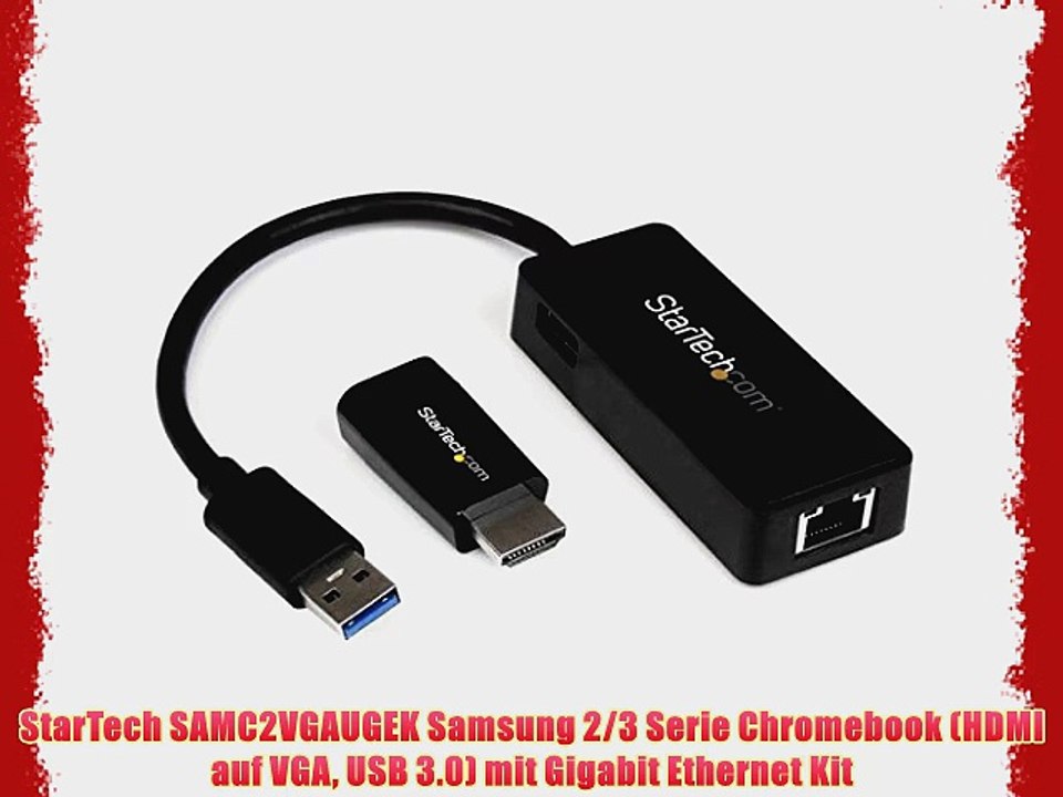 StarTech SAMC2VGAUGEK Samsung 2/3 Serie Chromebook (HDMI auf VGA USB 3.0) mit Gigabit Ethernet