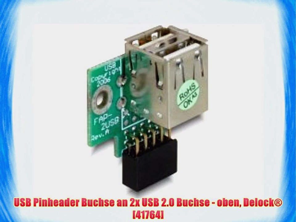 USB Pinheader Buchse an 2x USB 2.0 Buchse - oben Delock? [41764]