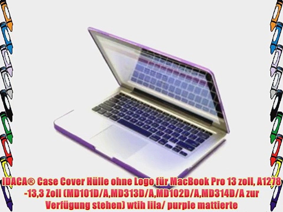 IDACA? Case Cover H?lle ohne Logo f?r MacBook Pro 13 zoll A1278-133 Zoll (MD101D/AMD313D/AMD102D/AMD314D/A