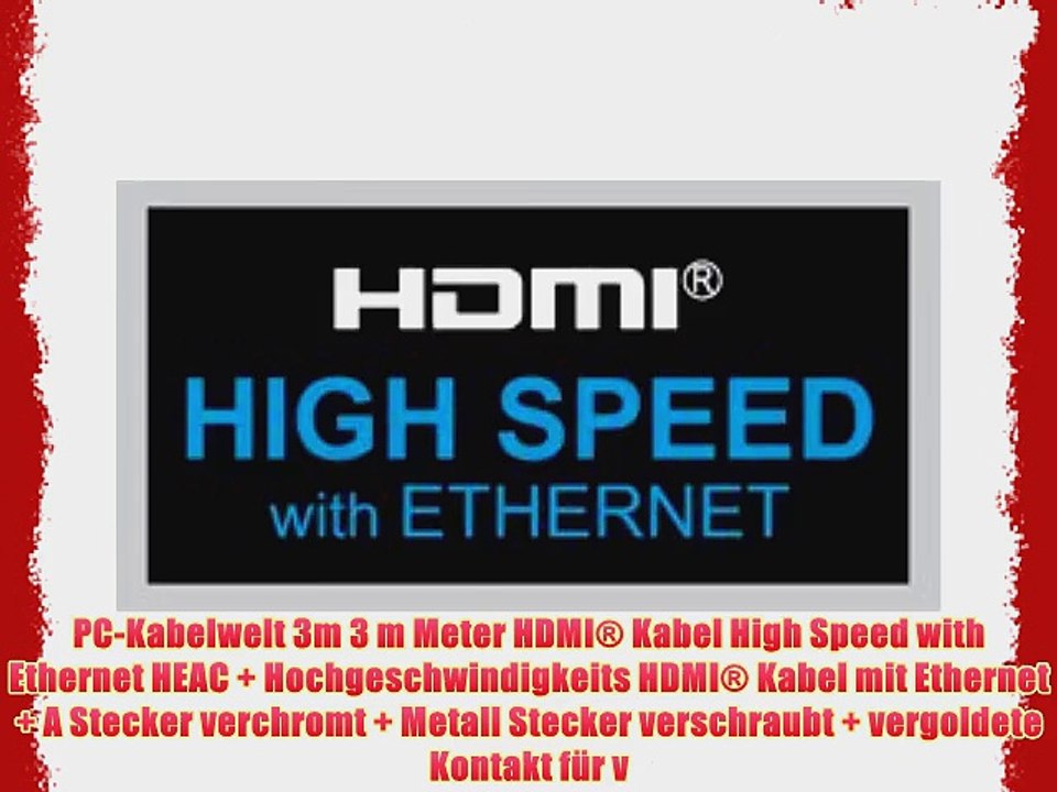 PC-Kabelwelt 3m 3 m Meter HDMI? Kabel High Speed with Ethernet HEAC   Hochgeschwindigkeits