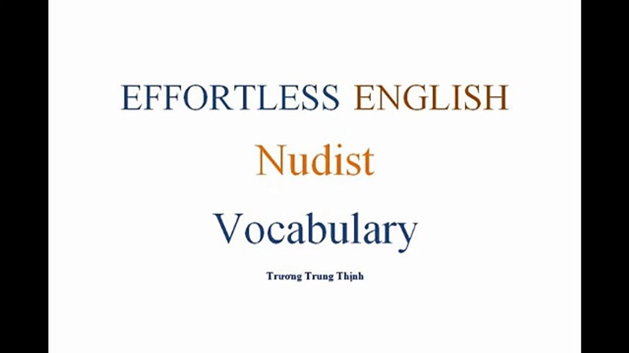 [Effortless English] - Lesson15 - Nudist  Full Audio + Vocab + MS + POV + Commentary