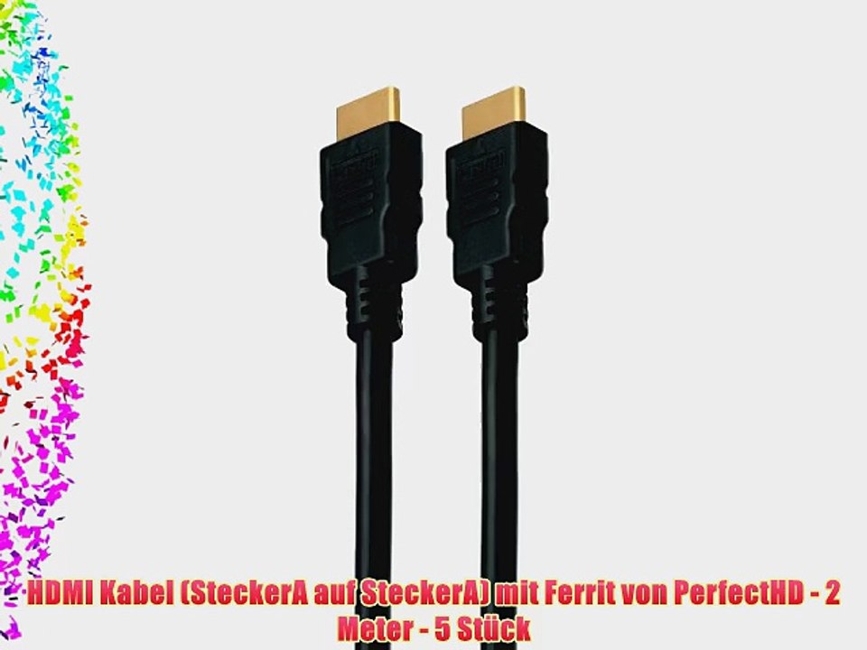 HDMI Kabel (SteckerA auf SteckerA) mit Ferrit von PerfectHD - 2 Meter - 5 St?ck