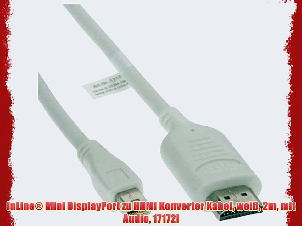 InLine? Mini DisplayPort zu HDMI Konverter Kabel wei? 2m mit Audio 17172I