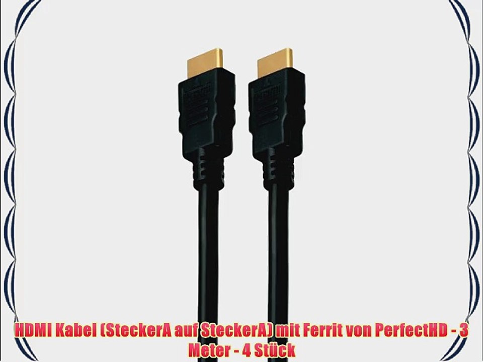 HDMI Kabel (SteckerA auf SteckerA) mit Ferrit von PerfectHD - 3 Meter - 4 St?ck