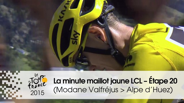 La minute maillot jaune LCL - Étape 20 (Modane Valfréjus > Alpe d'Huez) - Tour de France 2015