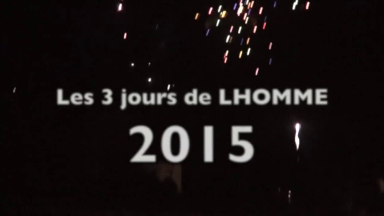 20 ans des 3 jours de LHOMME - 2015 - Le feu d'artifice