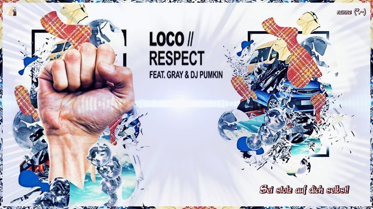 Loco ft.Gray & DJ Pumkin - Respect k-pop [german Sub] Digital Single - RESPECT