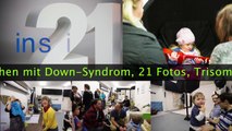 21 Menschen mit Down-Syndrom, 21 Fotos, Trisomie 21 mit Zukunft.