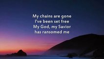 Amazing Grace (My chains are gone) - Instrumental with lyrics