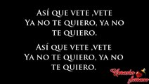 Corazon Serrano Vete - Letra lyrics