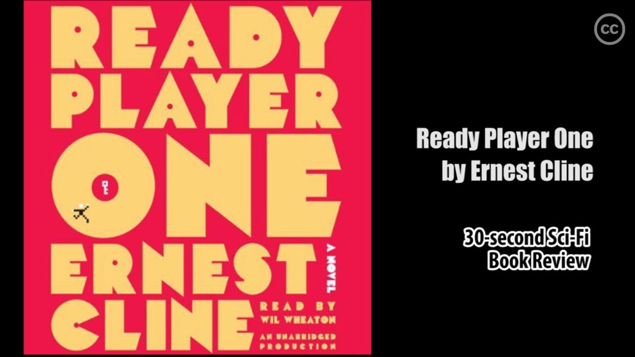 Ready Player One - by Ernest Cline